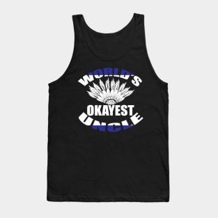 World's okay est uncle tee design birthday gift graphic Tank Top